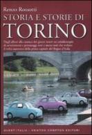 Storia e storie di Torino di Renzo Rossotti edito da Newton Compton