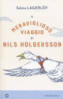 Il meraviglioso viaggio di Nils Holgersson di Selma Lagerlöf edito da Iperborea