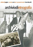 Archivio di etnografia (2011) vol. 1-2 edito da Edizioni di Pagina