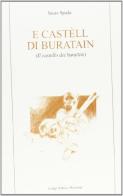 Castèll di buratain (Il castello dei burattini) (E'). Racconti in dialetto romagnolo in versione italiana di Sauro Spada edito da Longo Angelo