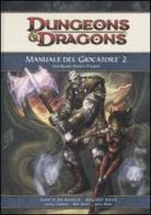 Dungeons & Dragons. Manuale del giocatore. Eroi arcani, divini e primevi vol.2 di Jeremy Crawford, Mike Mearls, James Wyatt edito da Twenty Five Edition