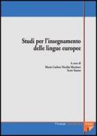 Studi per l'insegnamento delle lingue europee. Atti delle Giornate di studio (Firenze, maggio 2003) edito da Firenze University Press