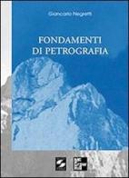 Fondamenti di petrografia di Giancarlo Negretti edito da Università La Sapienza