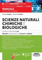 Scienze naturali, chimiche e biologiche. Classe di concorso A50 (ex A060). Manuale disciplinare completo per le prove scritte e orali dei concorsi a cattedra. Con es edito da Edizioni Giuridiche Simone