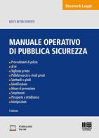 Manuale operativo di pubblica sicurezza di Adolfo Antonio Bonforte edito da Maggioli Editore