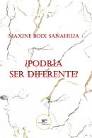 ¿Podría ser diferente? di Maxine Boix Sanahuja edito da Europa Edizioni