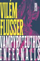 Vampyroteuthis infernalis di Vilém Flusser edito da Mimesis