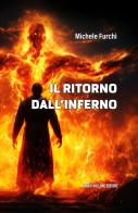 Il ritorno dall'Inferno di Michele Furchì edito da Mario Vallone