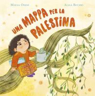 Una mappa per la Palestina di Maysa Odeh, Aliaa Betawi edito da Nube Ocho