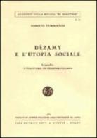 Dezamy e l'utopia sociale. In appendice: L'égalitaire, in versione italiana di Roberto Tumminelli edito da Giuffrè