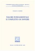 Valori fondamentali e conflitto di doveri di Ubaldo G. Nannini edito da Giuffrè
