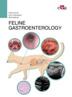 Feline gastroenterology di Fabio Procoli, Karin Allenspach, Silke Salavati edito da Edra