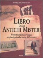 Il libro degli antichi misteri di Peter James, Nick Thorpe edito da Armenia
