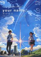 Your name. The official visual guide di Makoto Shinkai edito da Edizioni BD