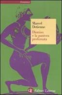 Dioniso e la pantera profumata di Marcel Detienne edito da Laterza