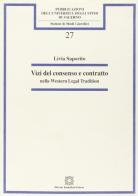 Vizi del consenso e contratto nella Western Legal Tradition di Livia Saporito edito da Edizioni Scientifiche Italiane