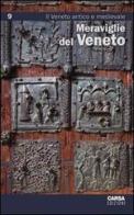 Meraviglie del Veneto vol.9 edito da CARSA