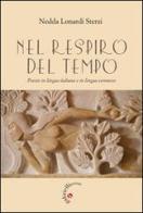 Nel respiro del tempo. Poesie in lingua italiana e in lingua veronese di Nedda Lonardi edito da Gabrielli Editori