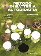 Metodo di batteria autodidatta. Con CD Audio di Paolo Dal Conte edito da Volontè & Co