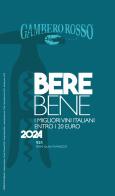 Berebene 2024. I migliori vini italiani entro i 20 euro edito da Gambero Rosso GRH