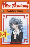 Alice academy vol.10 di Tachibana Higuchi edito da Goen
