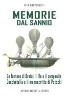 Memorie dal Sannio. Le fontane di Orsini, il re e il campanile, Cecchetella e il manoscritto di Potocki di Rito Martignetti edito da ABE