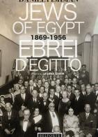 Ebrei d'Egitto. 1869-1956. Ediz. multilingue di Daniel Fishman edito da Belforte Salomone