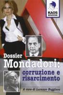 Dossier Mondadori. Corruzione e risarcimento edito da Kaos