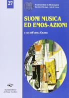 Suoni, musica ed emos-azioni di Fabiola Crudeli edito da Il Ponte Vecchio