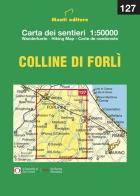 Le colline di Forlì. Ediz. integrale di Raffaele Monti edito da Monti Raffaele