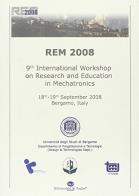 Rem 2008. Ninth International Workshop on research and education in mechatronics edito da Schonenfeld & Ziegler