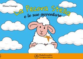 La pecora Stella e le sue avventure di Elena Ciampi edito da Carmignani Editrice