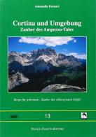 Cortina und Umgebung di Antonella Fornari edito da Danilo Zanetti Editore