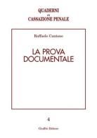 La prova documentale di Raffaele Cantone edito da Giuffrè