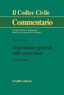 Disposizioni generali sulle successioni. Artt. 456-461 di Mario Calogero edito da Giuffrè