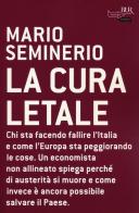 La cura letale di Mario Seminerio edito da Rizzoli