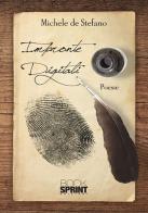 Impronte digitali di Michele De Stefano edito da Booksprint