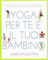 Yoga per te e il tuo bambino edito da Trevisini