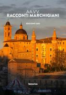 Racconti marchigiani 2020 edito da Historica Edizioni