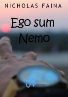Ego sum Nemo di Nicholas Faina edito da StreetLib