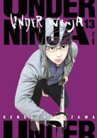 Under ninja vol.13 di Kengo Hanazawa edito da Edizioni BD