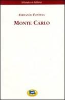 Monte Carlo di Fernando Fontana edito da Lampi di Stampa