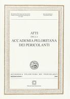 Atti dell'Accademia Peloritana dei Pericolanti vol.5 edito da Edizioni Scientifiche Italiane