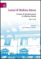 Lezioni di medicina interna. I Scuola di specializzazione in medicina interna vol.3 di Francesco Balsano edito da Aracne