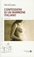Confessioni di un mammone italiano di David Leone edito da Mauro Pagliai Editore