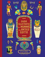 Guida illustrata alle mummie dell'antico Egitto di Laura Winstone edito da Gribaudo