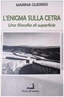 L' enigma sulla cetra. Una filosofia di superficie di Marina Guerrisi edito da Prova d'Autore