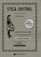 Stick control. Il metodo di rullante dei batteristi. Ediz. spagnola di George Lawrence Stone edito da Volontè & Co