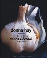 Le basi dell'eccellenza in cucina di Donna Hay edito da Guido Tommasi Editore-Datanova
