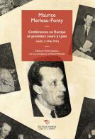 Conferences en Europe et premiers cours a Lyon vol.1 di Maurice Merleau-Ponty edito da Éditions Mimésis